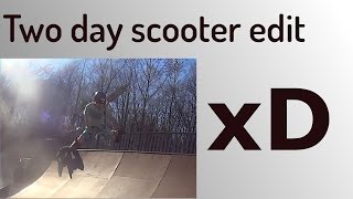 Two day scooter edit 2K17