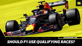 Should F1 Use Qualifying Races in 2020?