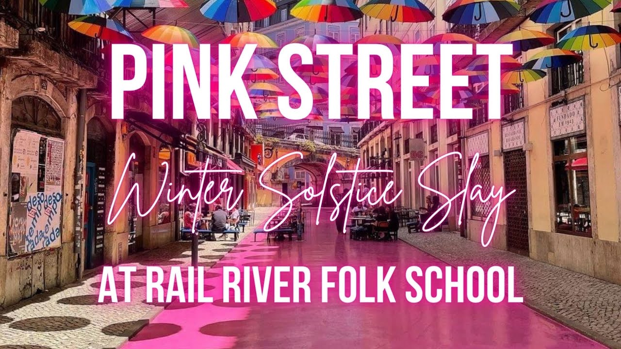 Pink Street: Winter Solstice Slay @ RRFS