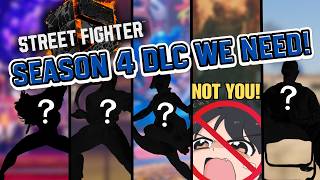 Who Should Be in Season 4 for SF6? Also, Scrub Whines About Makoto for 4 Minutes