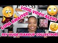 My HUGE Makeup Collection  2022