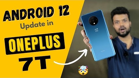 ANDROID 12 update in OnePlus 7T 🔥