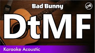 Bad Bunny - DtMF (acoustic karaoke)