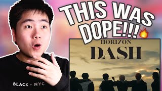 FIRST TIME REACTION to HORI7ON(호라이즌) - 'DASH' MV