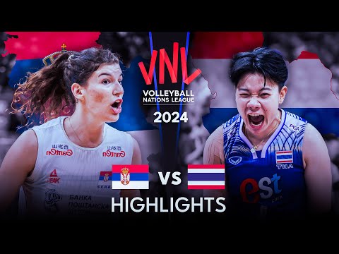 🇷🇸 SERBIA vs THAILAND 🇹🇭 | Highlights | Women's VNL 2024