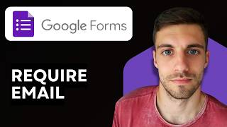 How to Require Email in Google Forms 2026 (Easy Guide)