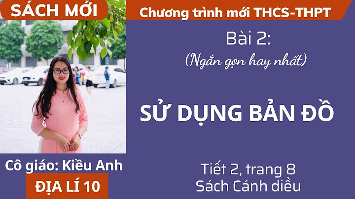 Giải bài tập bản đồ 8 bài 2 tiếp theo năm 2024