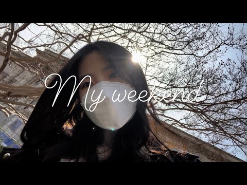 My weekend | Cuối tuần của tui | Những ngày tui ở Hàn Quốc 🇰🇷