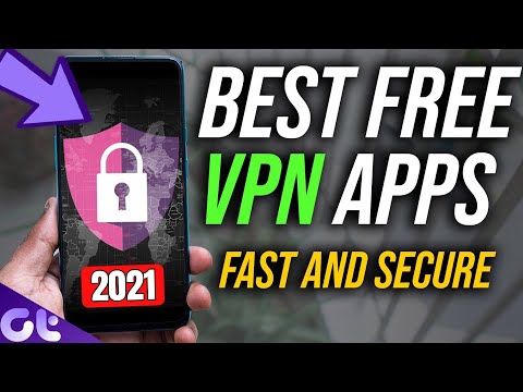 Top 5 Best FREE & SECURE Android VPN Apps in 2021 | Latest and Best | Guiding Tech