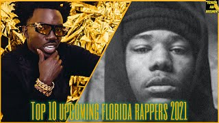 Top 10 Upcoming Florida Rappers 2021