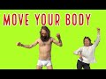 Move Your Body
