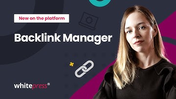 Backlink Manager: Your comprehensive link management tool from WhitePress®