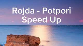 Rojda - Potporî (Speed Up)