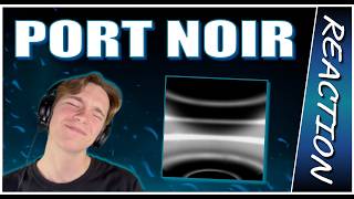 I'm ALL IN on this band - Port Noir: Noir REACTION