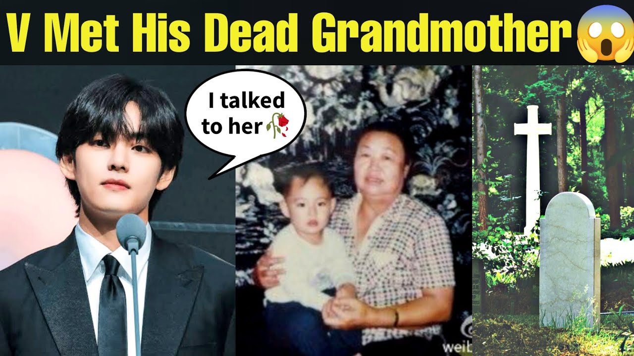 BTS V Met & Talked His Dead Granny 😱 How ? Taehyung Revealed He Met His