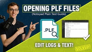 Opening PLF Files (Notepad)