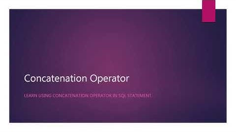 31  SQL Concatenation Operator
