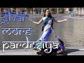 Ghar more pardesiya dance cover  kalank  niketa sidhu