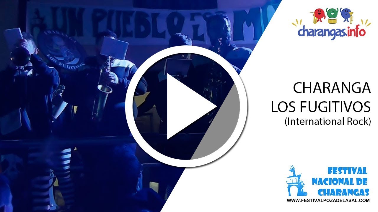 Charanga Los Fugitivos - International Rock  - #CharangasPoza2019
