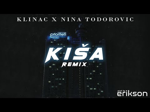 Klinac x Nina Todorović - Kiša (Trap Remix) Prod. by Erikson