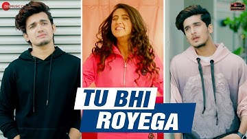 Tu Bhi Royega | Bhavin, Sameeksha, Vishal | Jyotica Tangri | Latest Sad Songs