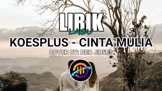 Lirik Lagus Koes Plus - Cinta Mulia