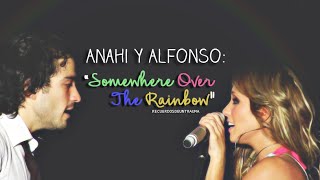 Anahi y Alfonso: &quot;Somewhere Over The Rainbow&quot;