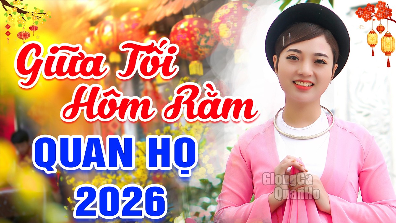 LK 96 Bài Hát Dân Ca Quan Họ Bắc Ninh Đặc Sắc Nhất 2026 ➤TIẾNG HÁT NGỌT NGÀO ➤ CÀNG NGHE CÀNG MÊ