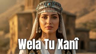 Wela Tu Xanî