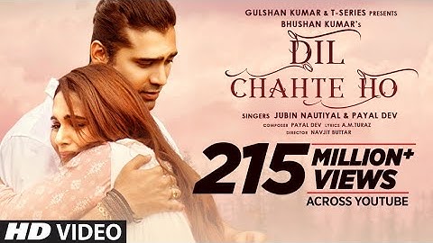 Dil Chahte Ho | Jubin Nautiyal, Mandy Takhar | Payal Dev, A.M.Turaz | Navjit Buttar | Bhushan Kumar