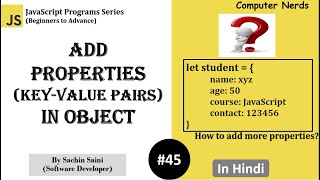 45. Add peoperties in object in JavaScript | JavaScript Tutorial for beginners in Hindi
