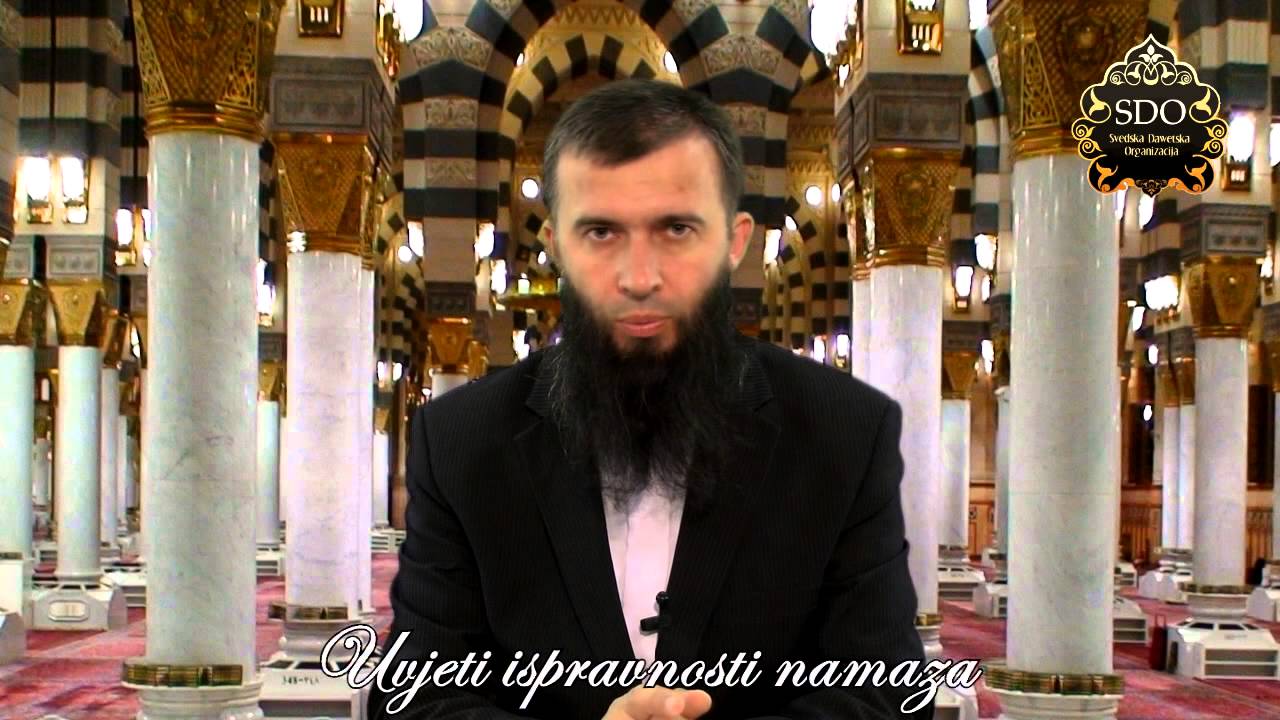 Uvjeti ispravnosti namaza - Prof Hajrudin Ahmetović