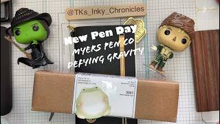New Pen Day | Myers Pen Co Defying Gravity Alpha