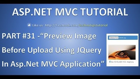 Part 32- Preview Image before upload using JQuery in ASP.NET MVC