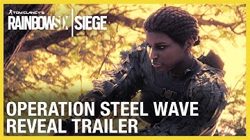 Rainbow Six Siege: Operation Steel Wave – New Operators Reveal Trailer | Ubisoft [NA]