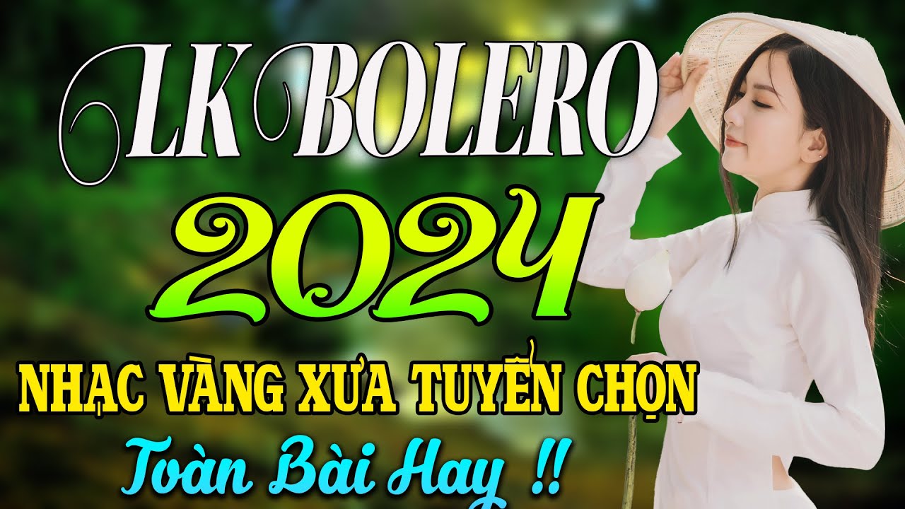 LK BOLERO 2024  NHC TR TNH BT H HAY NHT 2024  NHC VNG XA 2024