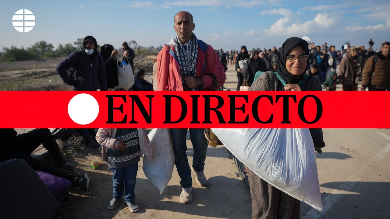 🔴 DIRECTO | Cientos de miles de palestinos vuelven a sus casas en Gaza ...