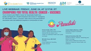 NMQF-SHC Webinar | Champions for Total Health: Cancer + Vaccine Webinar