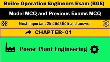 Important MCQ 25 Question for BOE Examination set- 01 | Boiler Operation Exam Preparations