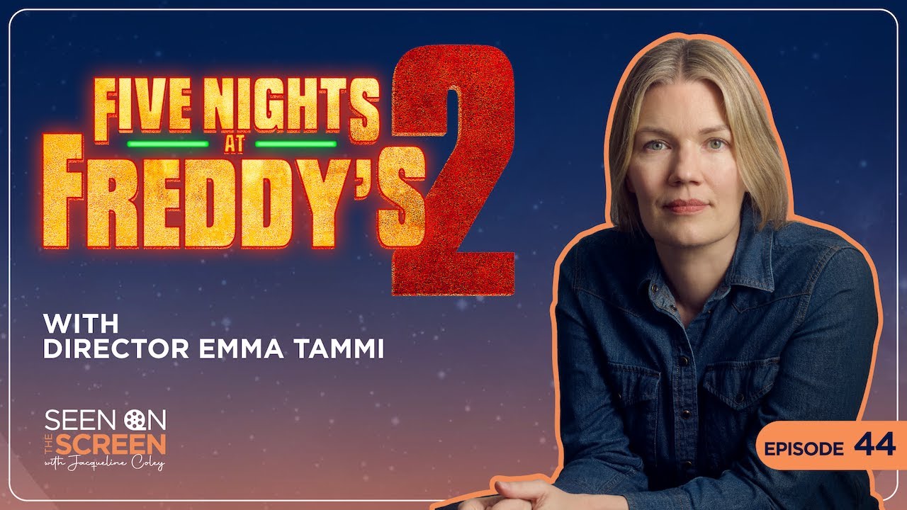 Five Nights at Freddy's 2 with Director Emma Tammi | Seen on the Screen with Jacqueline Coley