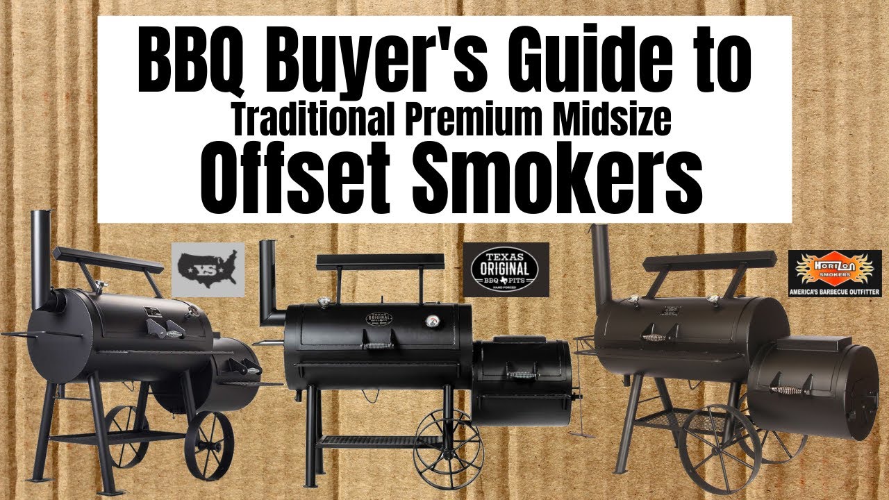 A Guide to Offset Barrel Smokers