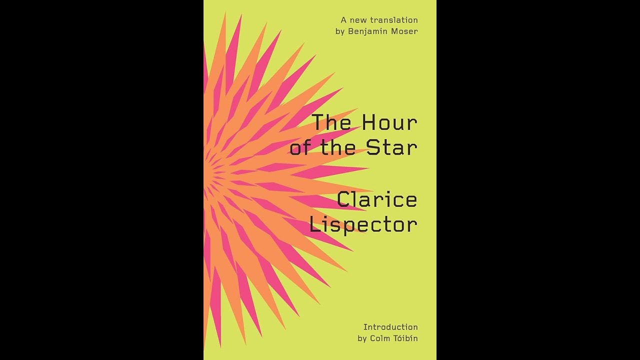 Plot summary, “The Hour of the Star” by Clarice Lispector in 5 Minutes