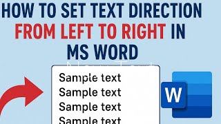 How to Set Text Direction From left To Right in MS Word 