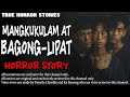 Mangkukulam at bagong lipat horror stories  true horror stories  tagalog horror