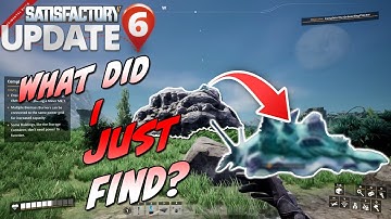 SATISFACTORY | I Discovered Something Shiny!! | update 6