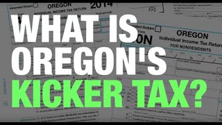 Oregon's 'kicker' tax, explained