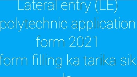DCECE (LE) 2021 application form bihar (polytechnic lateral entry application form 2021)