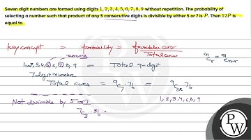 Seven digit numbers are formed using digits \( 1,2,3,4,5,6,7,8,9 \) without repetition. The prob...