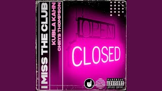 I Miss The Club