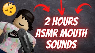 [Roblox ASMR] 2 HOURS of the most AMAZING Mouth Sounds EVER